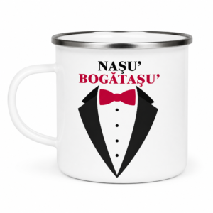 Nașu' Bogătașu' – cană emailată cu mesaj