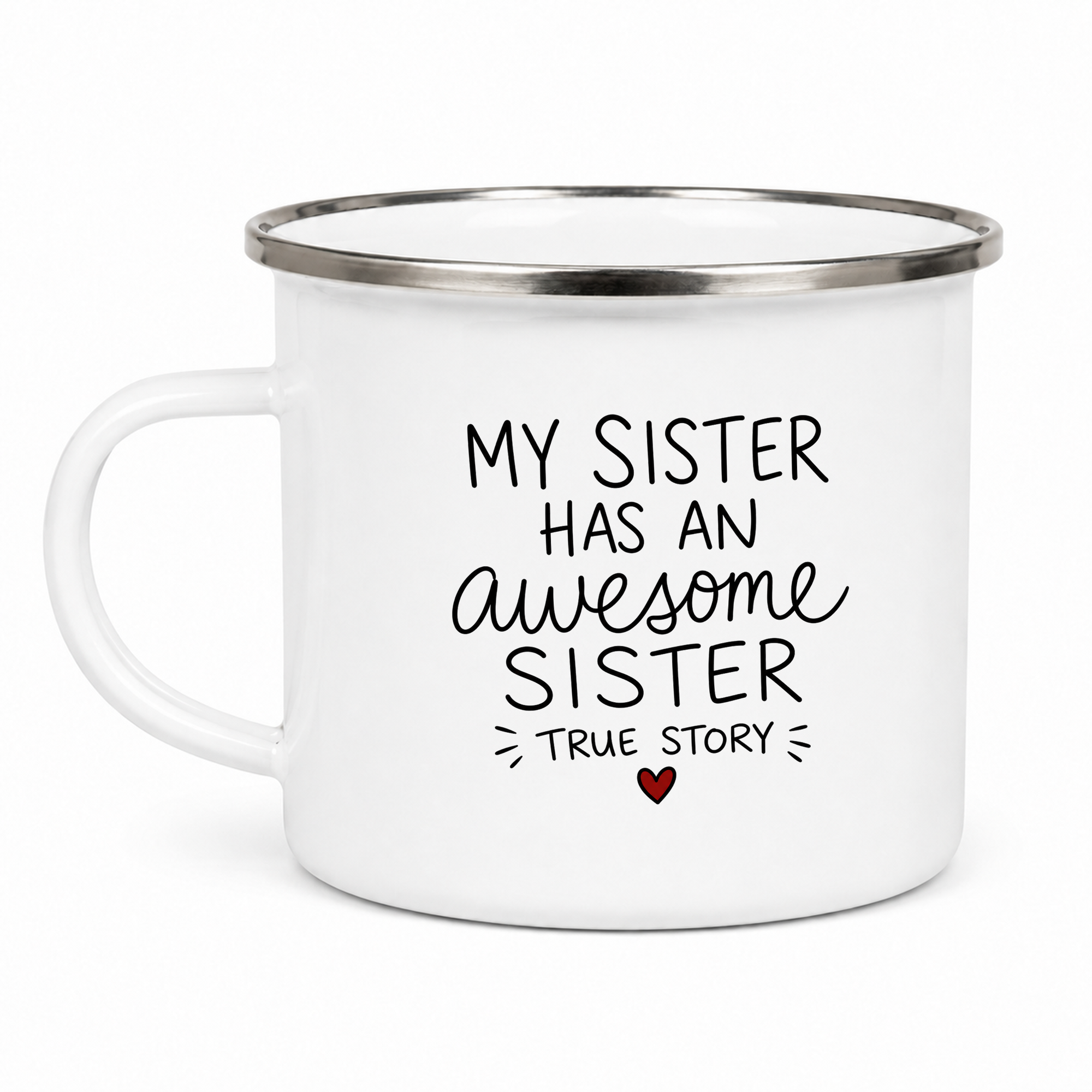 My sister has an awesome sister - True story – cană emailată cu mesaj