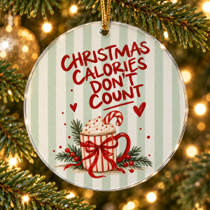 Glob de Crăciun din plexiglas – Christmas Calories Don’t Count